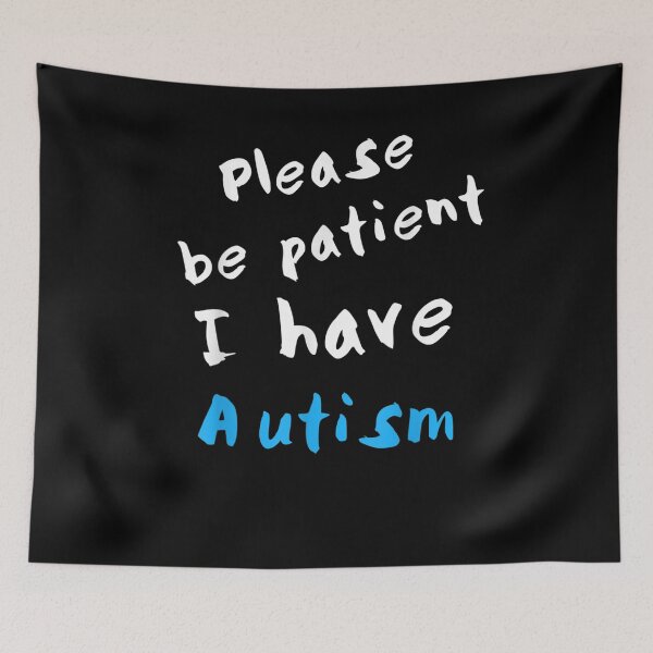 Item preview, Please Be Patient I Have Autism designed and sold by tolivia.