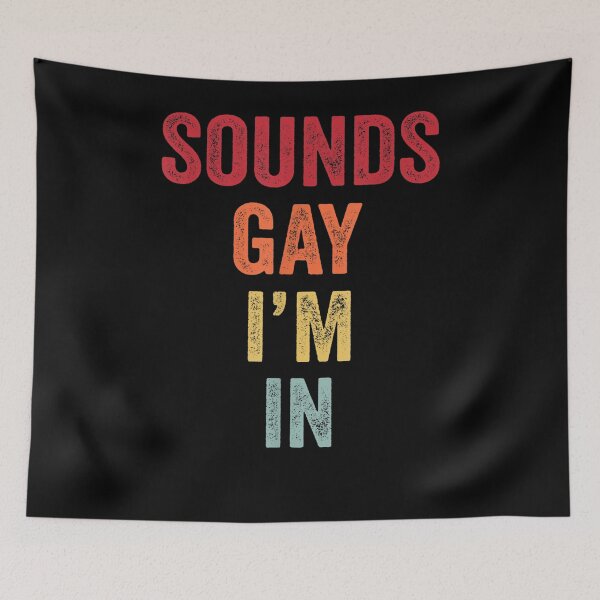 Item preview, Sounds Gay I'm In Vintage Pride designed and sold by tolivia.