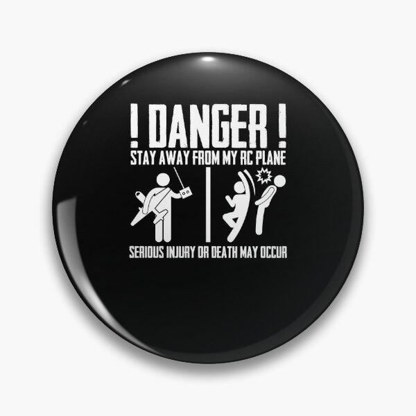 Item preview, Danger Stay Away From My RC Plane Serious Injury May Occur designed and sold by Nessshirts.