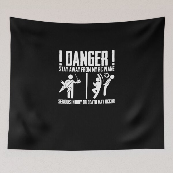 Item preview, Danger Stay Away From My RC Plane Serious Injury May Occur designed and sold by Nessshirts.