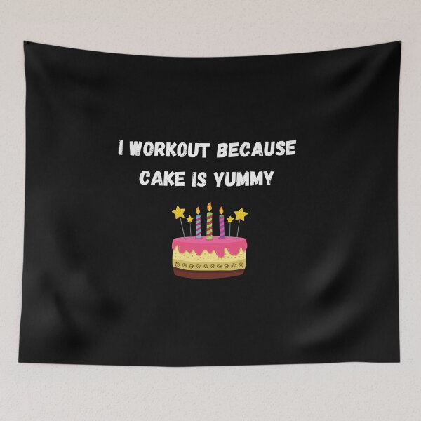 Item preview, I workout because cake is yummy  designed and sold by DylAtho8.