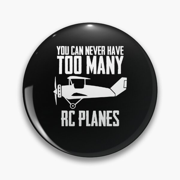 Item preview, You Can Never Have Too Many RC Planes RC Aircraft Airplane designed and sold by Nessshirts.