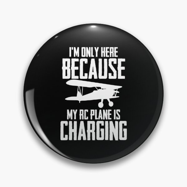 Item preview, I'm Only Here Because My RC Plane Is Charging Aviation designed and sold by Nessshirts.