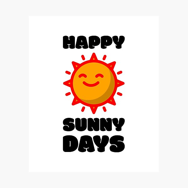 Item preview, Happy sunny days designed and sold by DesignedBySnip.