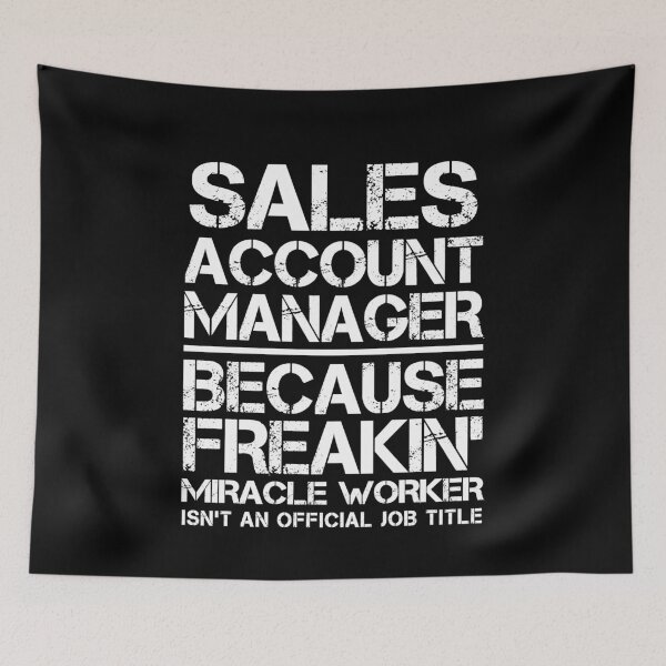 Item preview, Sales Account Manager Miracle Worker designed and sold by clickmostro.