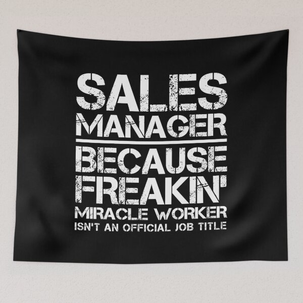 Item preview, Sales Manager Miracle Worker designed and sold by clickmostro.