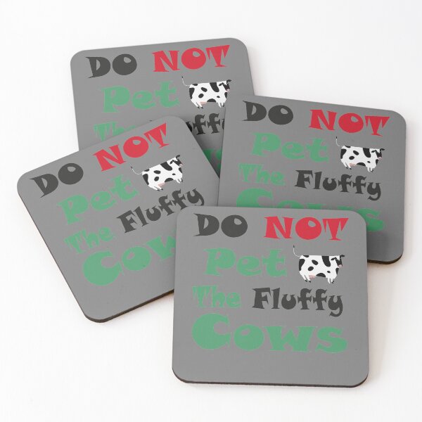 Item preview, Do Not Pet The Fluffy Cows designed and sold by YSNbr.