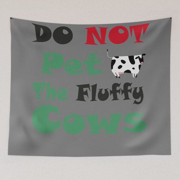 Item preview, Do Not Pet The Fluffy Cows designed and sold by YSNbr.