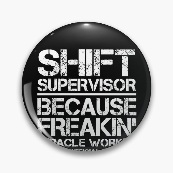 Item preview, Shift Supervisor Miracle Worker designed and sold by clickmostro.