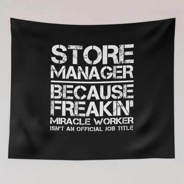 Item preview, Store Manager Miracle Worker designed and sold by clickmostro.