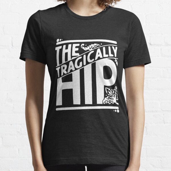 the tragically hip shirt