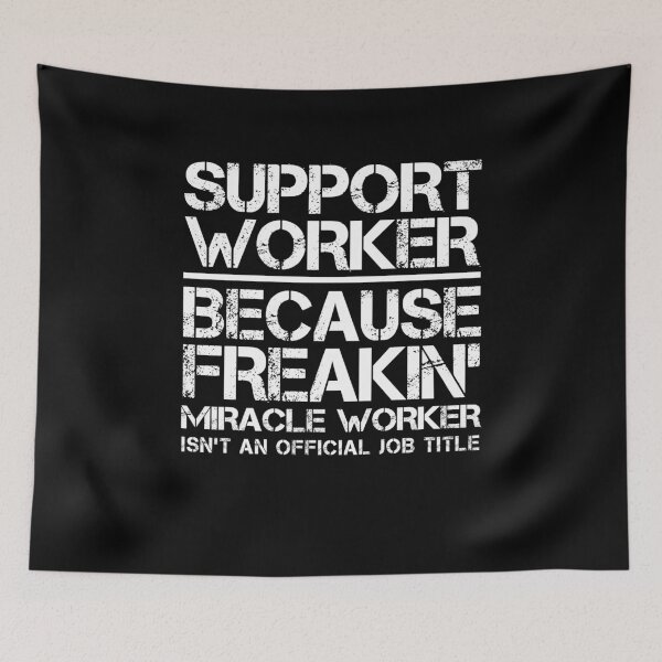 Item preview, Support Worker Miracle Worker designed and sold by clickmostro.
