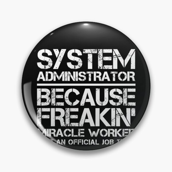 Item preview, System Administrator Miracle Worker designed and sold by clickmostro.