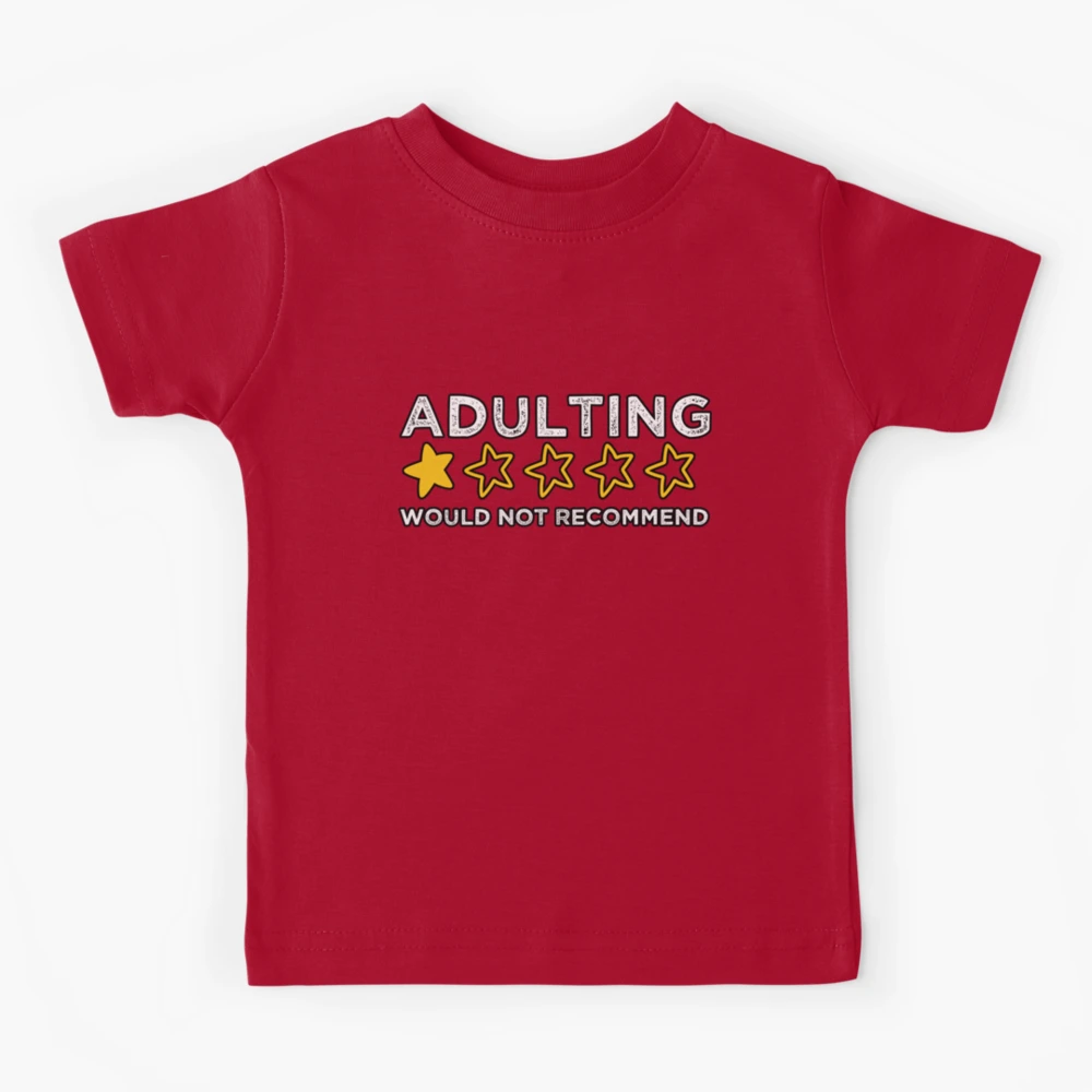 Adulting Would Not Recommend Funny Review One Star T-Shirt