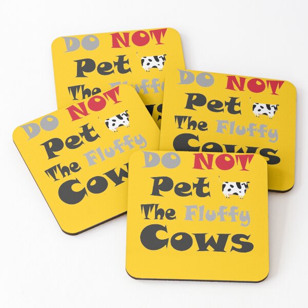 Item preview,  Do Not Pet The Fluffy Cows designed and sold by YSNbr.