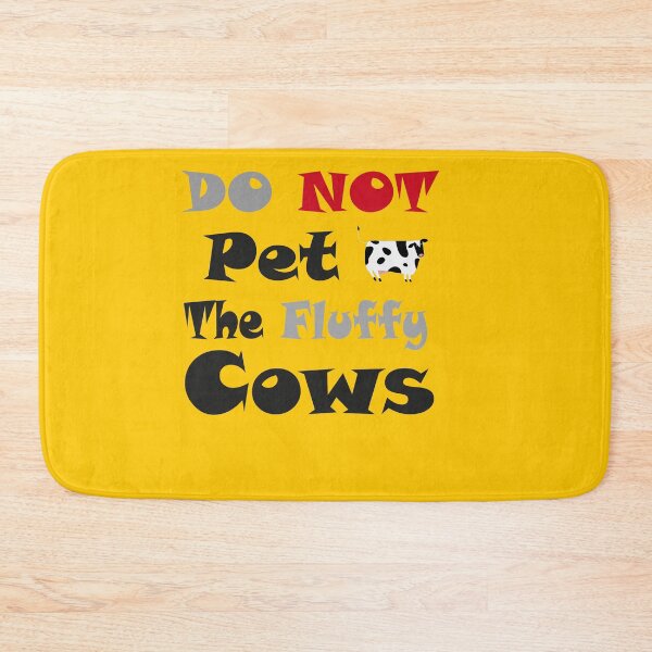 Item preview,  Do Not Pet The Fluffy Cows designed and sold by YSNbr.