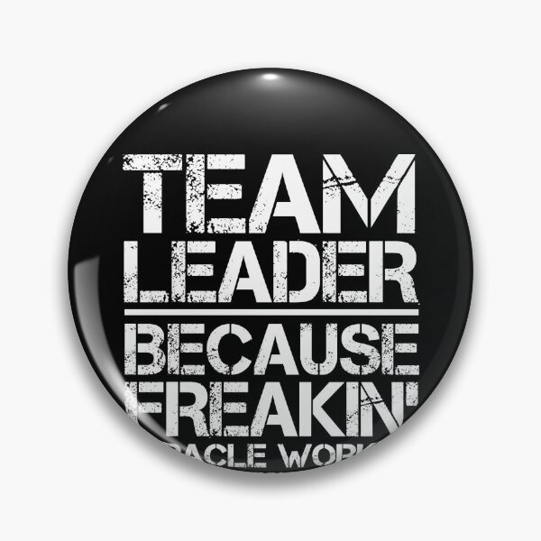 Item preview, Team Leader Miracle Worker designed and sold by clickmostro.