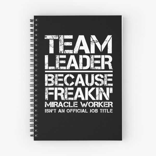 Item preview, Team Leader Miracle Worker designed and sold by clickmostro.