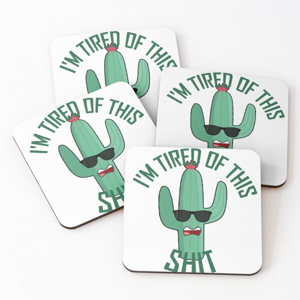 Item preview, I am Tired of This Shit | Annoyed Cactus designed and sold by Cosmotopia.