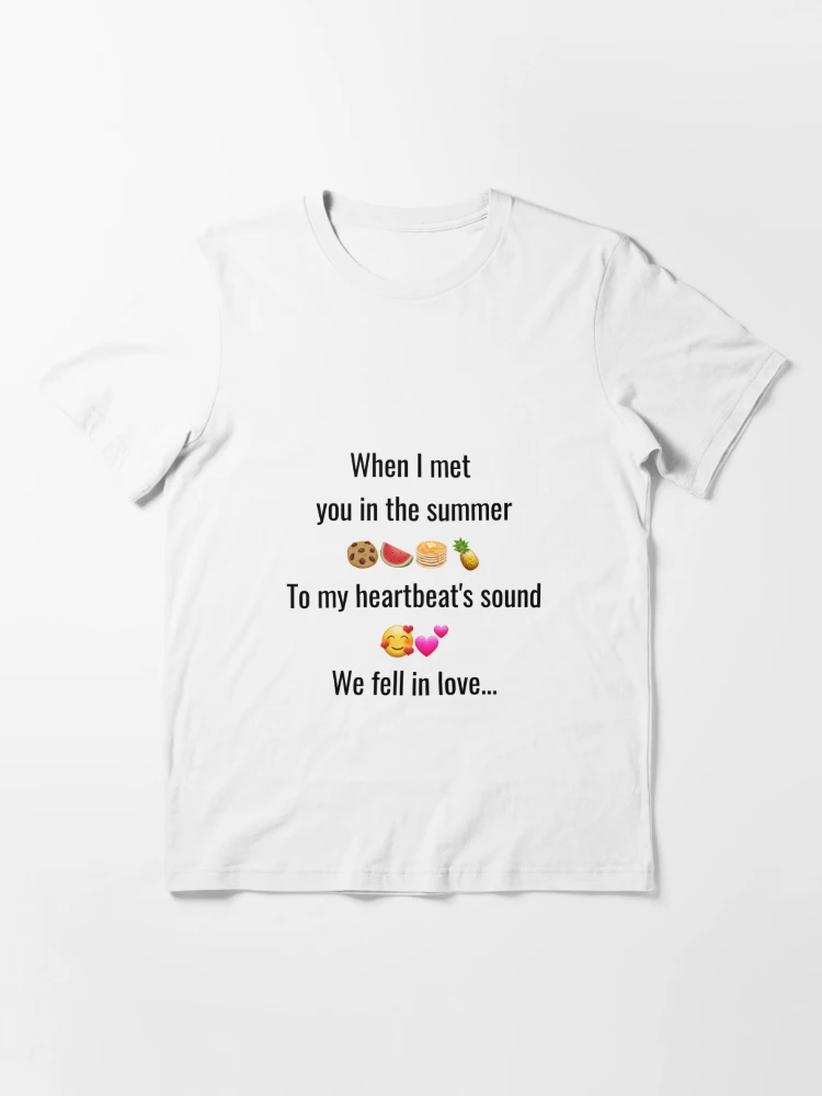 When I met you in the summer calvin harris summer Essential T Shirt