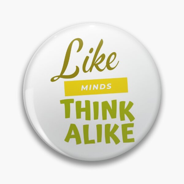 Item preview, like minds think alike designed and sold by Ram545.