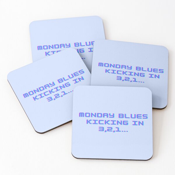 Item preview, Monday Blues Kicking In 3,2,1 designed and sold by Designnary.