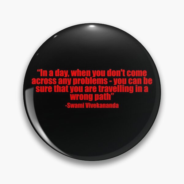 Item preview, In a day, when you don't come across any problems you can be sure that you are travelling in a wrong path - by Swami Vivekananda -  Motivational and inspirational Quote designed and sold by The-Meraki-Man.