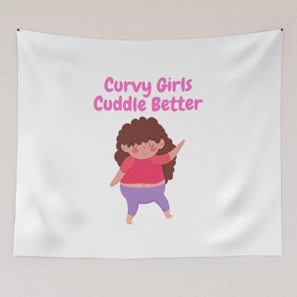 Item preview, Curvy Girls Cuddle Better designed and sold by TopStyles.