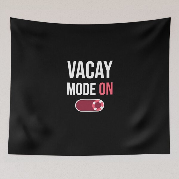 Item preview, Vacay Mode On, Funny Vacation Beach designed and sold by RE PIXEL.