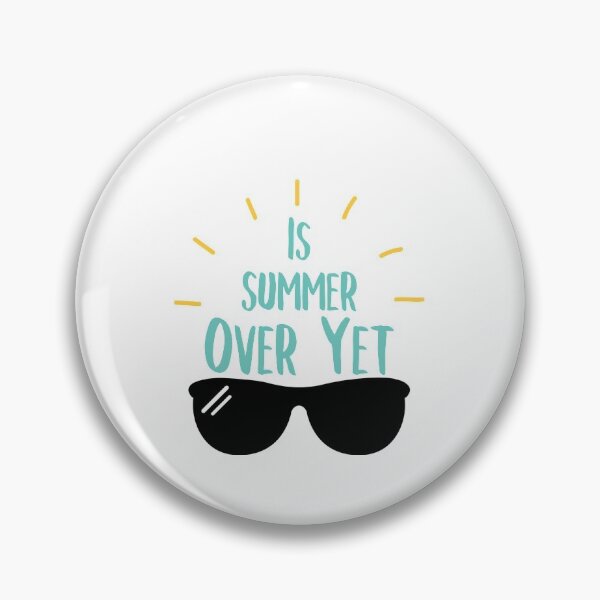 Item preview, Is Summer Over Yet, Funny Anti Summer, designed and sold by RE PIXEL.