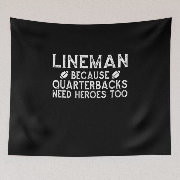 Item preview, Lineman Lineman Because Quarterbacks designed and sold by tolivia.