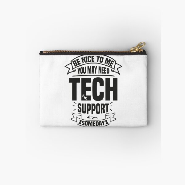 Item preview, Be Nice To Me You May Need Tech Support someday designed and sold by e-z4k.