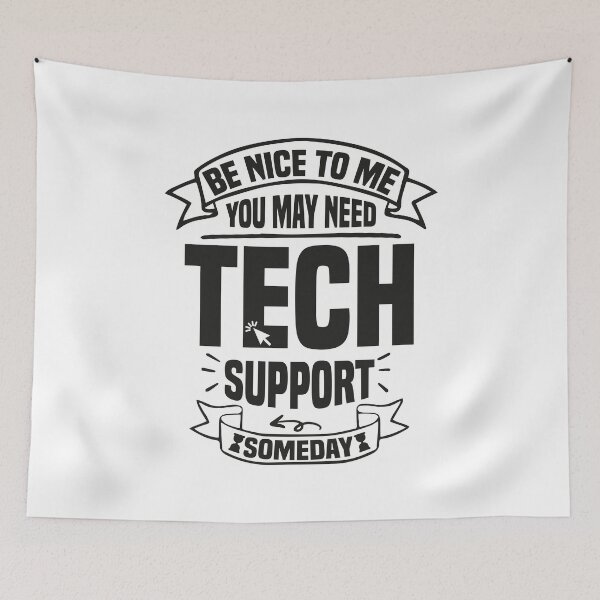 Item preview, Be Nice To Me You May Need Tech Support someday designed and sold by e-z4k.