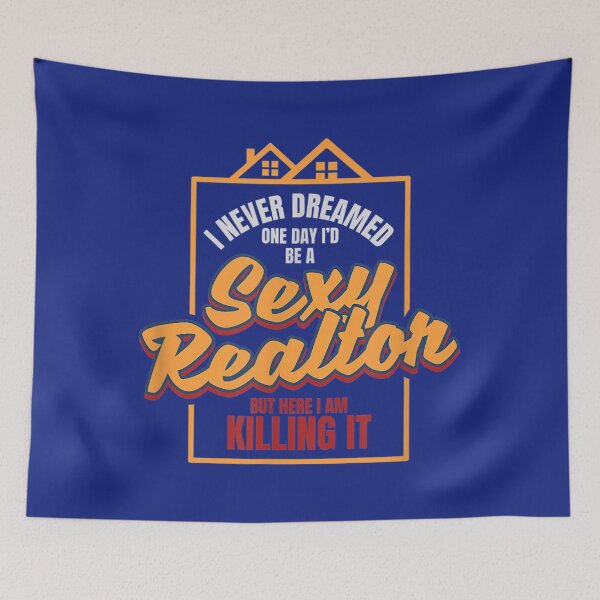 Item preview, I Am A Sexy Realtor  Real Estate Job designed and sold by Serieto999.
