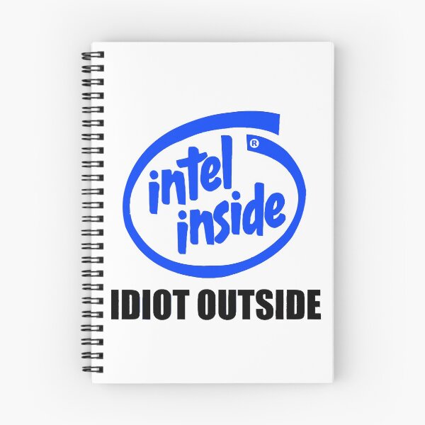 Item preview, Intel Inside Idiot Outside designed and sold by kiraseller04.