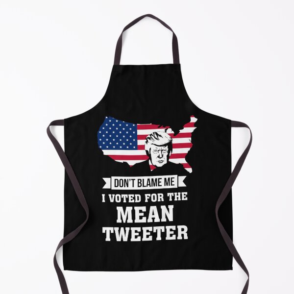 Item preview, Don't Blame Me I Voted for the Mean Tweeter designed and sold by InkyJack.