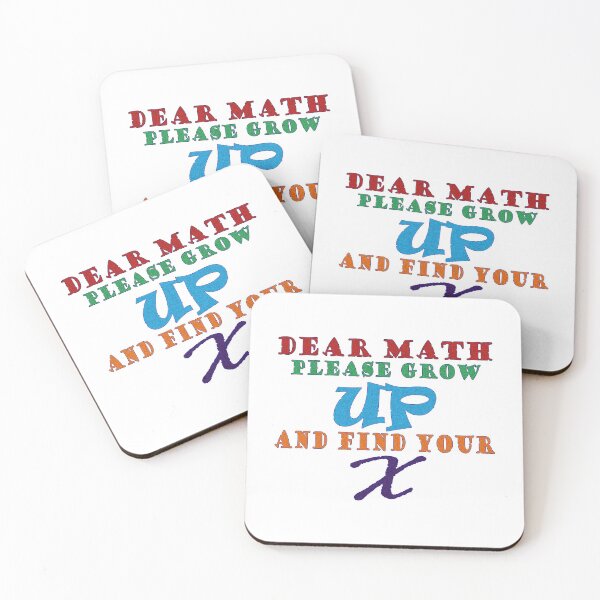 Item preview, Dear Math Grow Up And Find Your X designed and sold by J0TEE.