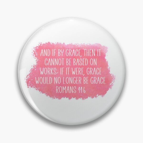 Item preview, Bible Verses Sticker, Romans 11:6, Bible Quote, Faith, Christian Stickers designed and sold by SHiNStudio.