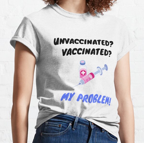 unvaccinated shirts