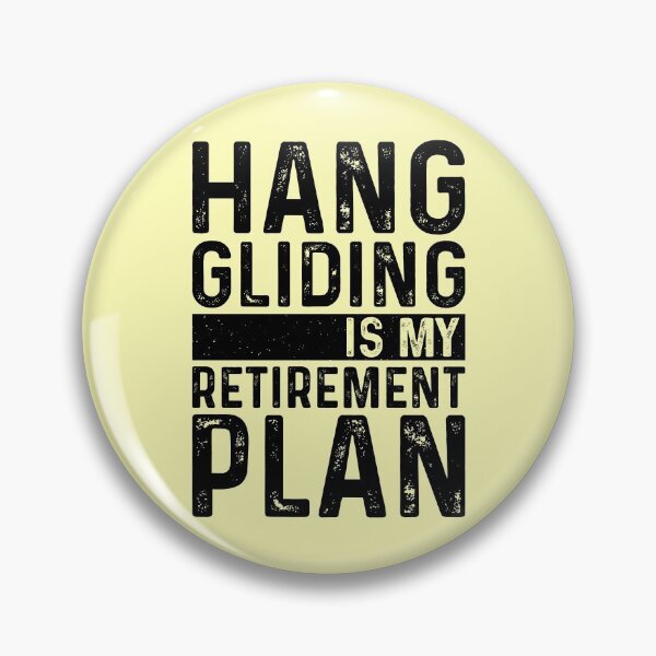Item preview, Hang Gliding Is My Retirement Plan designed and sold by kamrankhan.