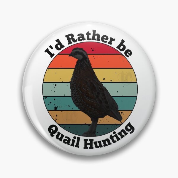 Item preview, Vintage I'd Rather Be Quail Hunting Design designed and sold by LifeCrush.