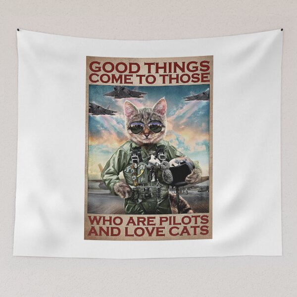 Item preview, Good Things Come To Those Who Are Pilots And Love Cats designed and sold by YimHrishi.