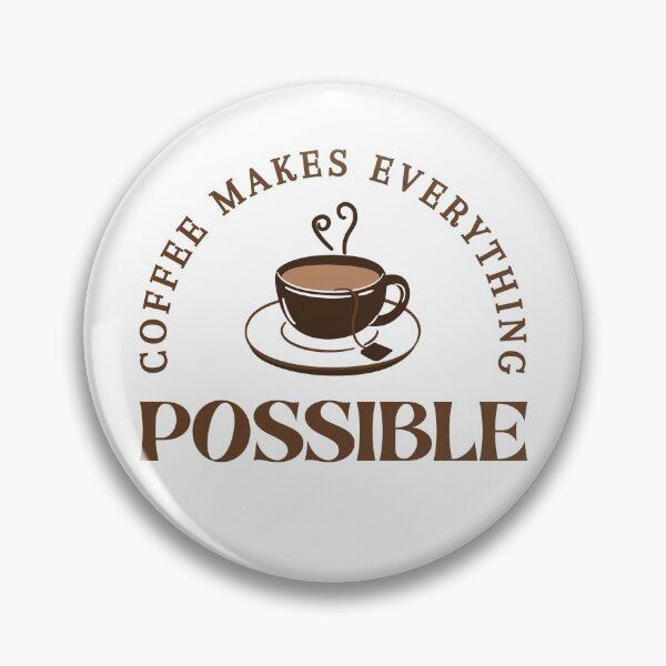 Item preview, Coffee makes everything possible designed and sold by artsyfashion.