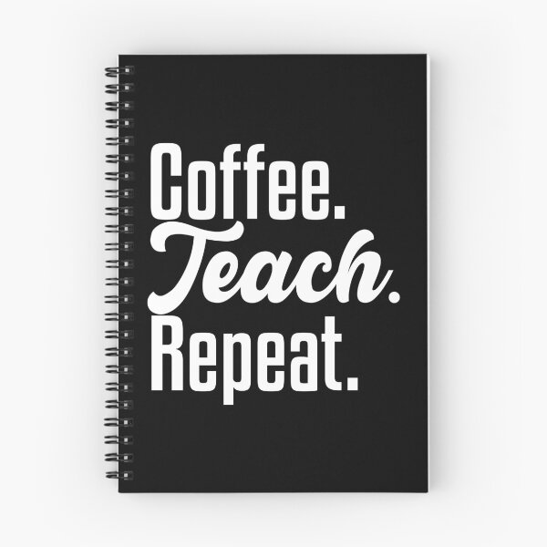 Item preview, Coffee Teach Repeat Teacher Appreciation School Teacher designed and sold by levdone.