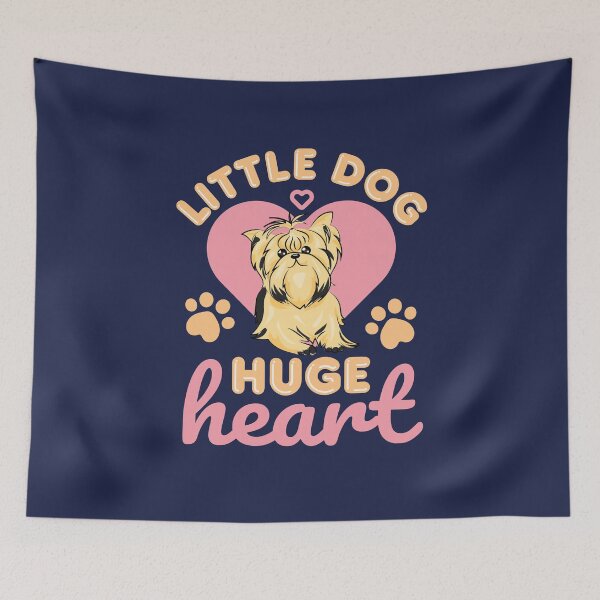 Item preview, Little Dog Huge Heart Cute Yorkshire Terrier Yorkie designed and sold by jaygo.