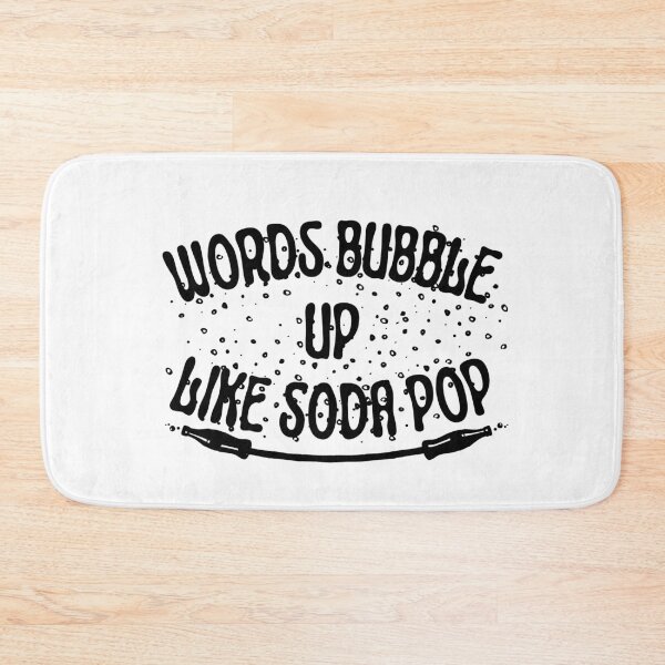 Item preview, Words Bubble Up Like Soda Pop - Sugar addiction - Suga high designed and sold by For the love of Pixels.