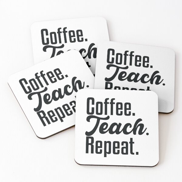 Item preview, Coffee Teach Repeat Teacher Appreciation School Teacher designed and sold by levdone.