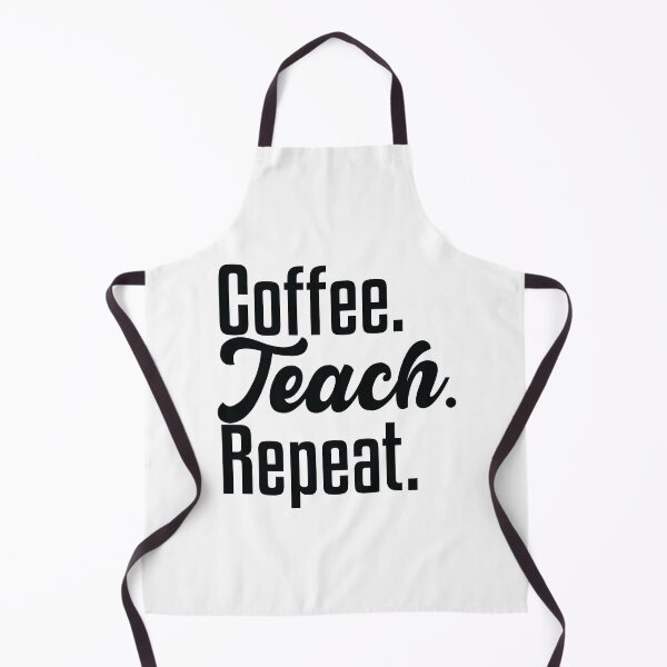Item preview, Coffee Teach Repeat Teacher Appreciation School Teacher designed and sold by levdone.