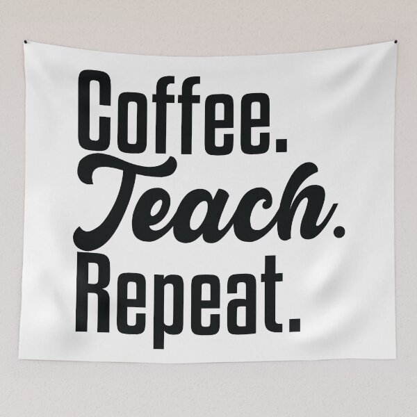 Item preview, Coffee Teach Repeat Teacher Appreciation School Teacher designed and sold by levdone.