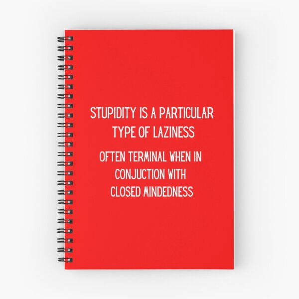 Item preview, Stupidity Laziness Closed Mindedness designed and sold by artistoutfitter.